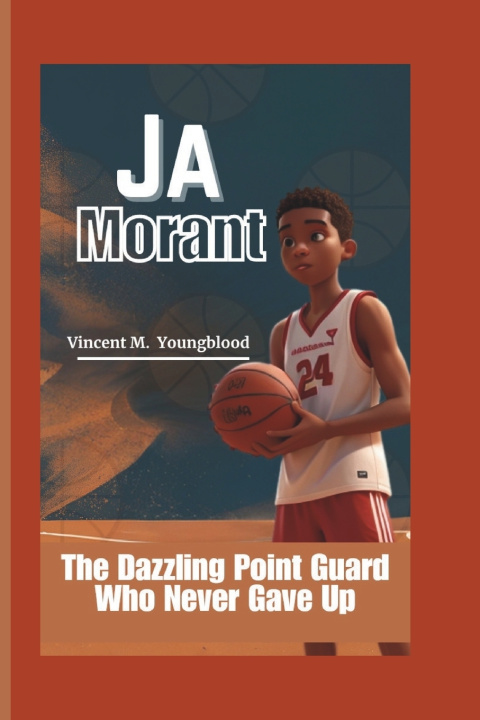 Kniha Ja Morant Vincent M. Youngblood