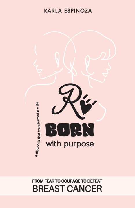 Kniha Reborn with purpose Karla Espinoza