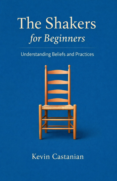 Книга The Shakers for Beginners Kevin Castanian