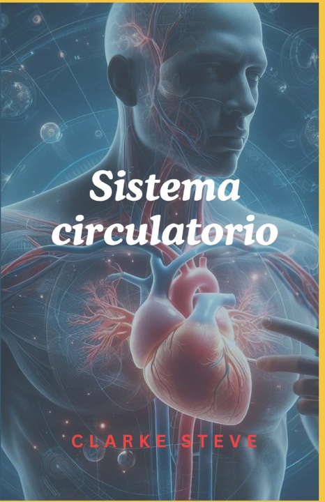 Boek Sistema circulatorio CLARKE STEVE