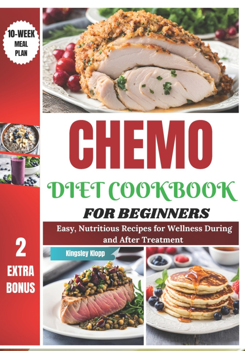 Könyv Chemo Diet Cookbook for Beginners Kingsley Klopp
