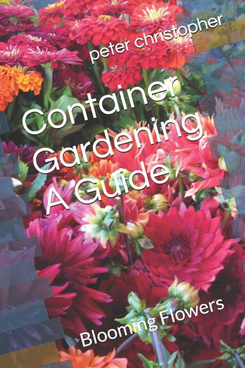 Kniha Container Gardening A Guide peter christopher