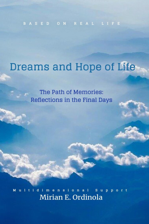 Kniha Dreams and Hope of Life M.E. ORDINOLA