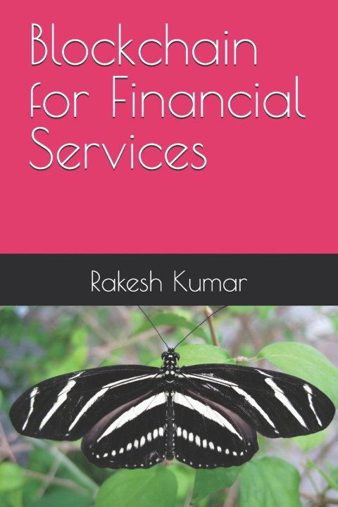 Kniha Blockchain for Financial Services Rakesh Kumar