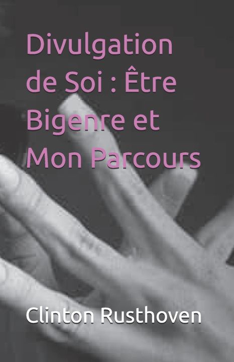 Boek Divulgation de Soi Clinton Rusthoven