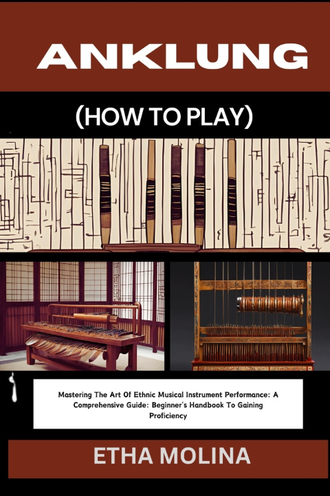 Книга ANKLUNG (HOW TO PLAY) ETHA MOLINA