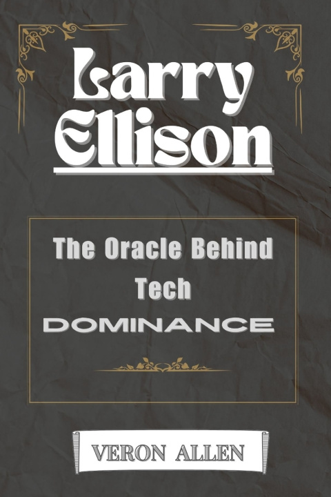 Книга Larry Ellison Veron Allen