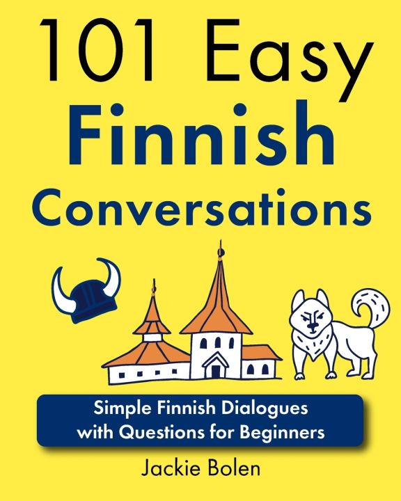 Knjiga 101 Easy Finnish Conversations Jackie Bolen