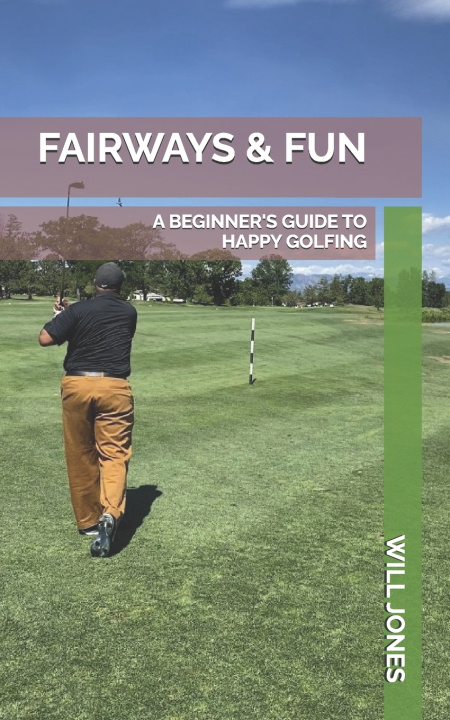 Kniha FAIRWAYS & FUN WILL JONES
