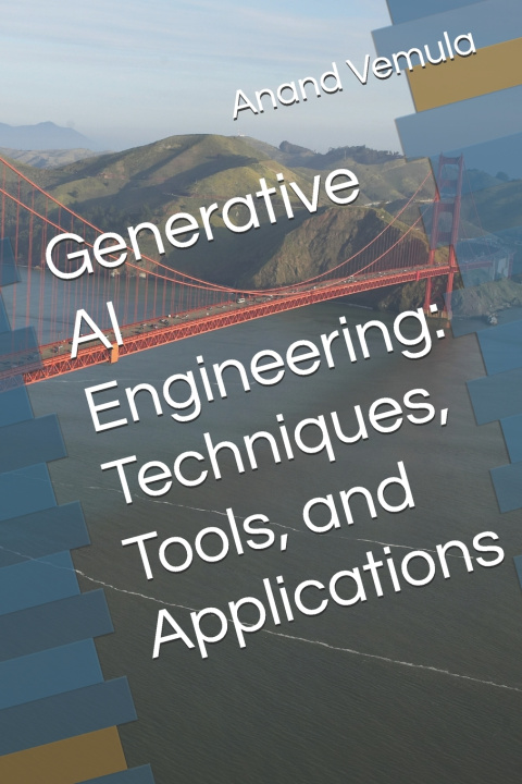 Kniha Generative AI Engineering Anand Vemula