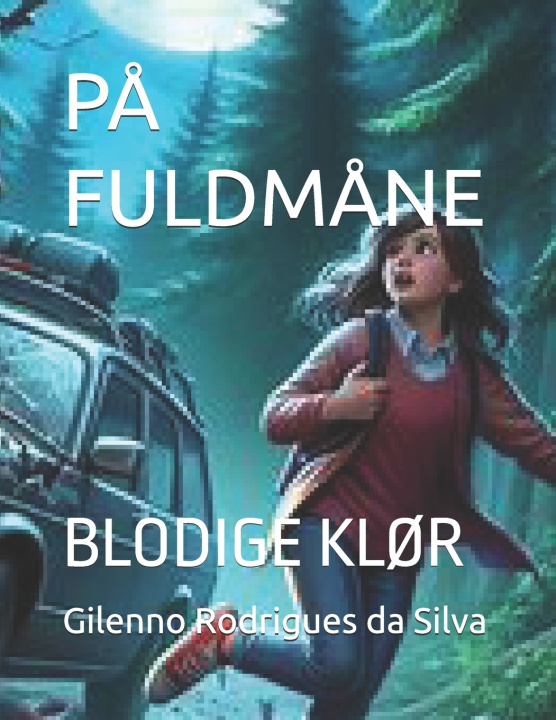 Kniha PÅ FULDMÅNE Gilenno Rodrigues... Rodrigues da Silva