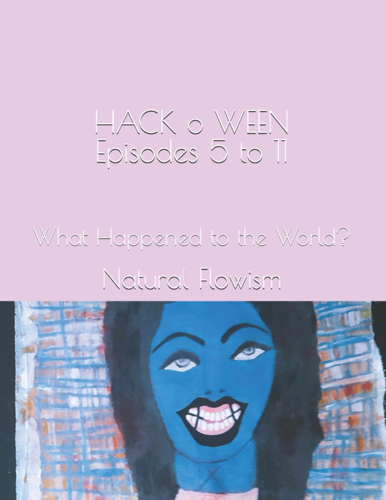 Kniha HACK o WEEN Episodes 5 to 11 Natural Flowism