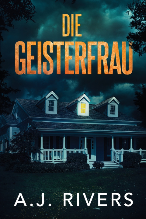 Kniha Die Geisterfrau A.J. Rivers
