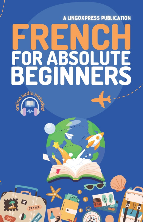 Kniha French for Absolute Beginners lingoXpress