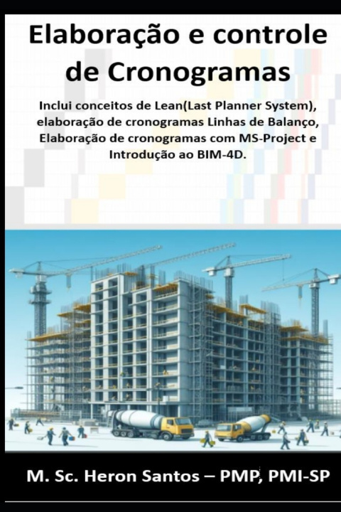 Kniha Elaboração e controle de Cronogramas Heron Fábio Santos
