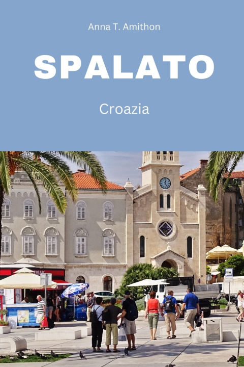 Kniha Spalato Anna T. Amithon