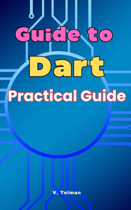 Kniha Guide to Dart V. Telman