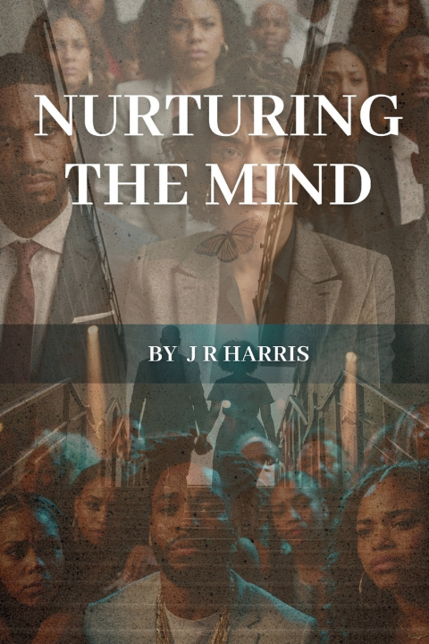 Книга Nurturing the Mind J R Harris