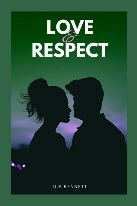 Kniha Love & Respect D.P Bennett