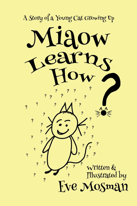 Kniha MIAOW LEARNS HOW Eve Mosman