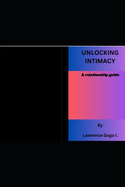 Kniha Unlocking intimacy Gogo I Lawrence