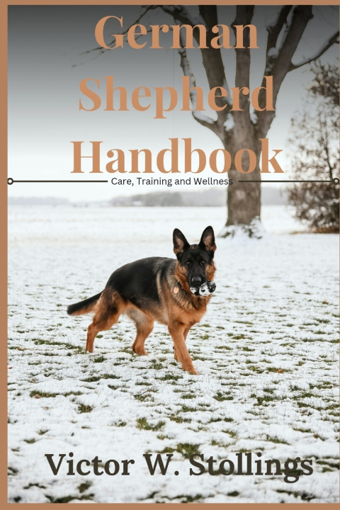 Kniha German Shepherd Handbook Victor W. Stollings
