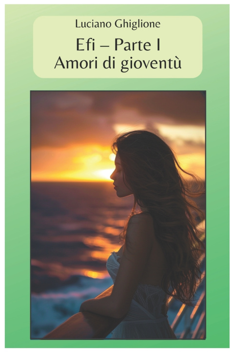 Книга Efi - Parte I Luciano Ghiglione