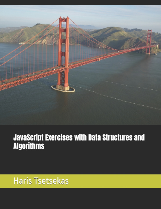 Könyv JavaScript Exercises with Data Structures and Algorithms Haris Tsetsekas