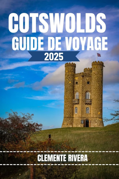 Kniha COTSWOLDS GUIDE DE VOYAGE Clemente Rivera