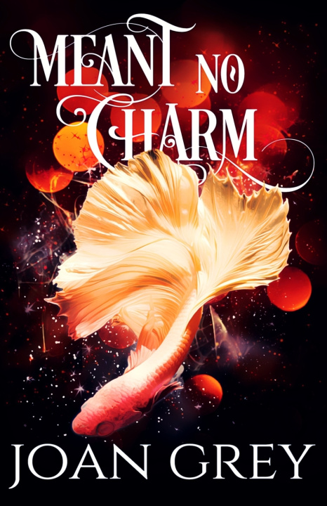 Kniha Meant No Charm Joan Grey