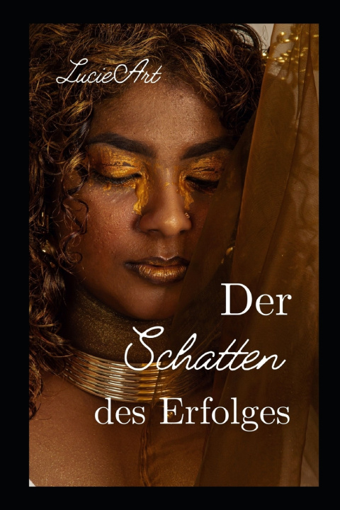 Книга Der Schatten des Erfolges Lucie Art