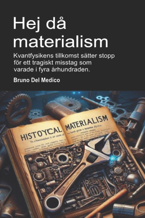 Book Hej då materialism Bruno Del Medico