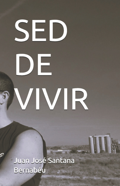 Kniha SED DE VIVIR Juan José Santana Bernabéu