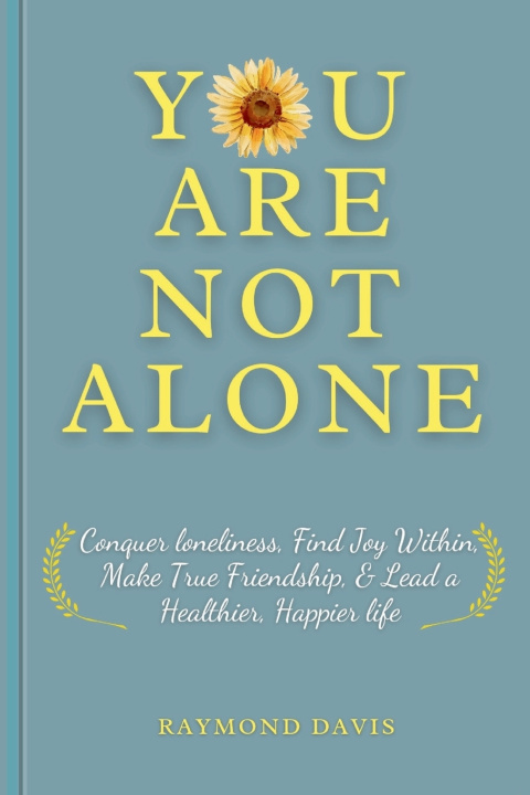 Kniha YOU ARE NOT ALONE Raymond Davis