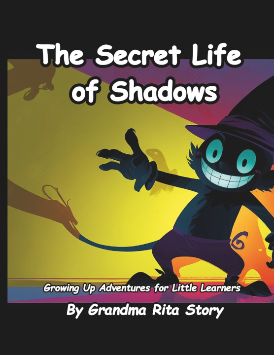 Kniha The Secret Life of Shadows Grandma Rita Story