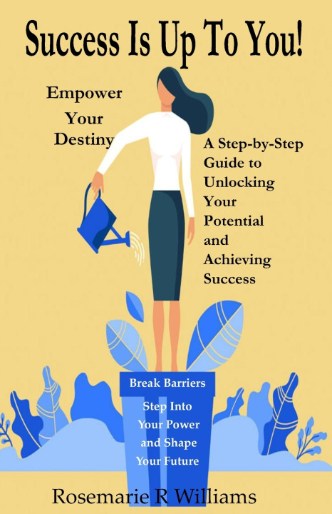 Kniha Empower Your Destiny Rosemarie R Williams