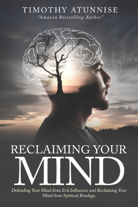 Kniha Reclaiming Your Mind Timothy Atunnise