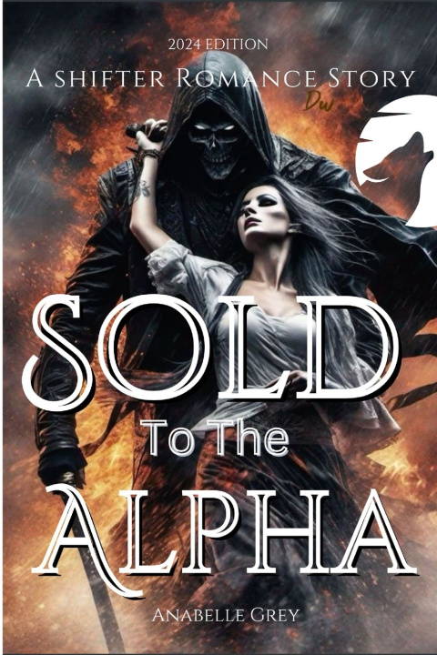 Книга Sold To The Alpha Anabelle Grey