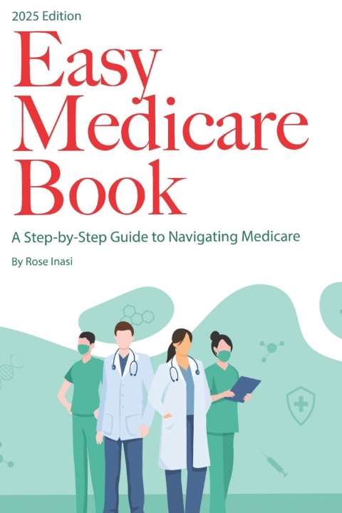 Kniha Easy Medicare Book Rose Inasi