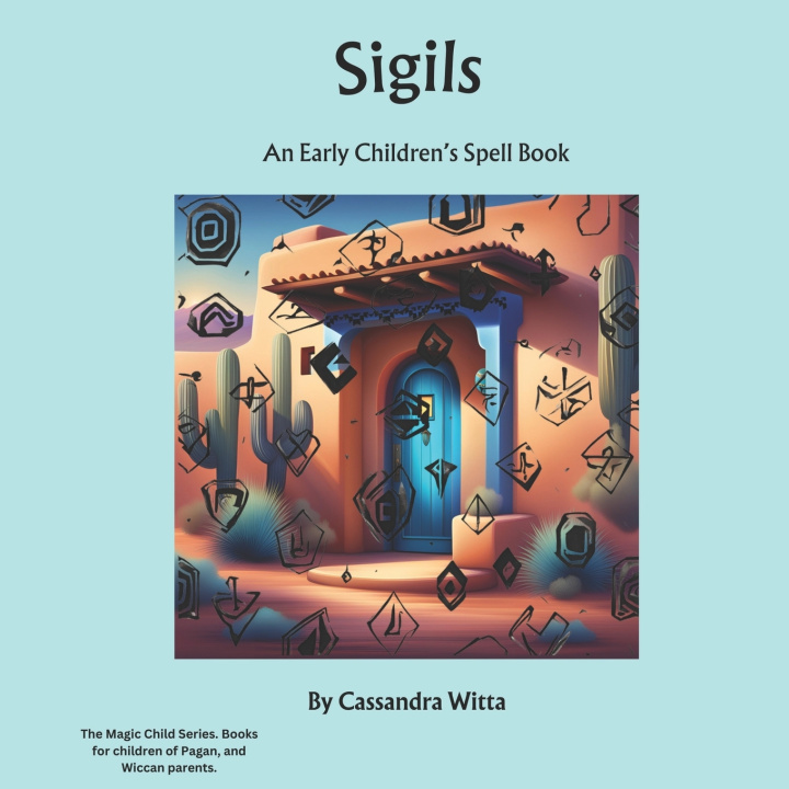 Könyv Sigils Cassandra Witta