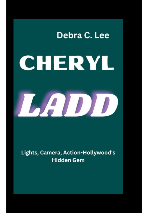 Kniha CHERYL LADD Debra C. Lee