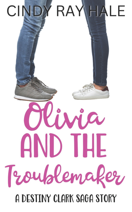 Kniha Olivia and the Troublemaker Cindy Ray Hale