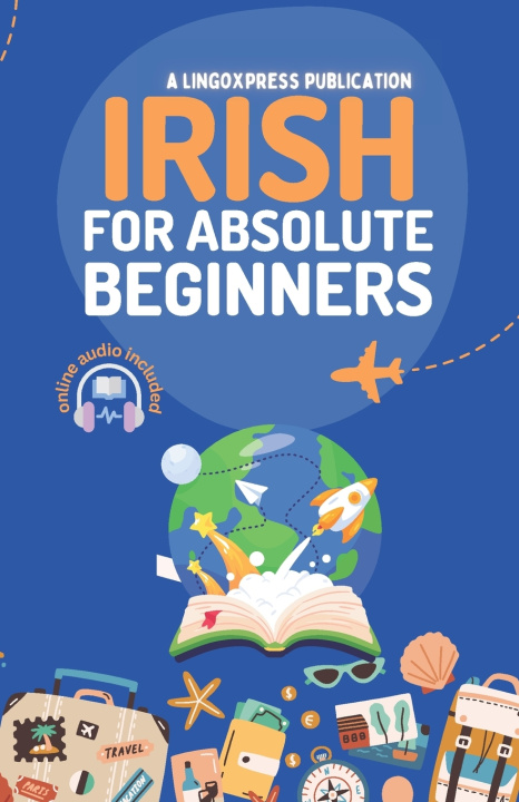 Knjiga Irish for Absolute Beginners lingoXpress