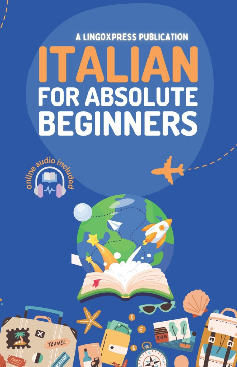 Книга Italian for Absolute Beginners lingoXpress