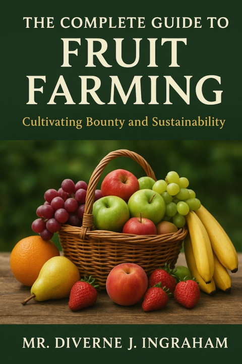 Könyv The Complete Guide to Fruit Farming Diverne J Ingraham