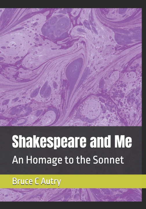 Könyv Shakespeare and Me Bruce C Autry