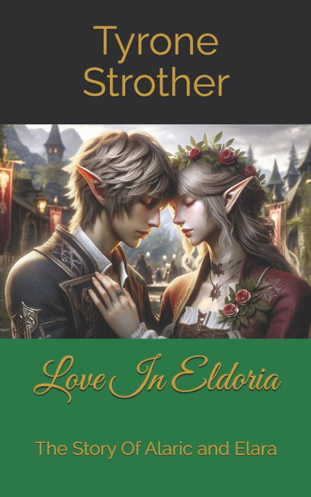 Книга Love In Eldoria Tyrone Strother