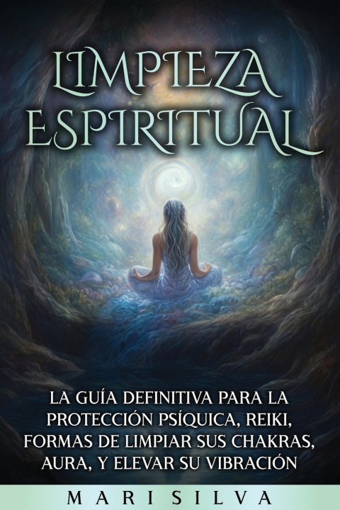 Knjiga Limpieza espiritual Mari Silva