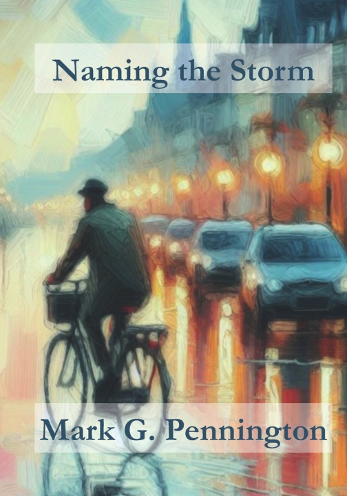 Kniha Naming the Storm Mark G. Pennington
