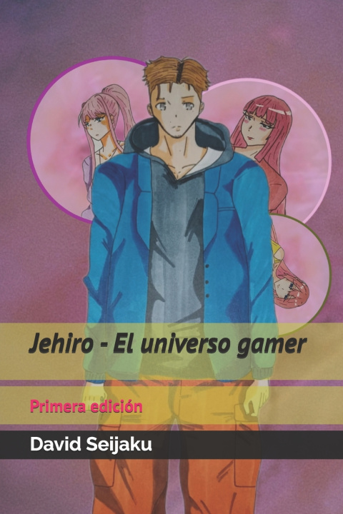 Kniha Jehiro - El universo gamer David Seijaku